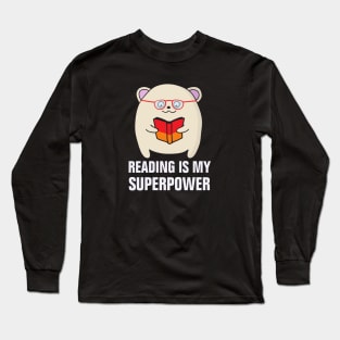 Reading is my superpower Long Sleeve T-Shirt
